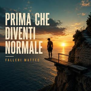 Prima che diventi normale