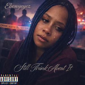 Still Think About It