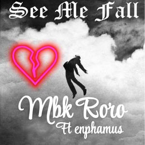 See me fall (feat. Enphamus)