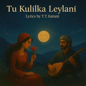 Tu kulîlka Leylanî