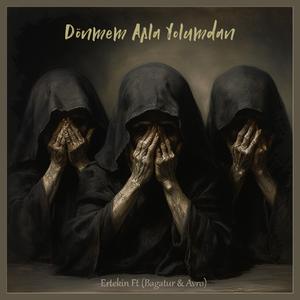 Dönmem Asla Yolumdan (feat. Bagatur & Avro.412)