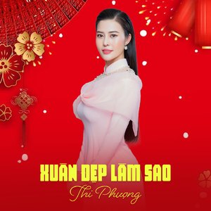 Xuân Đẹp Làm Sao