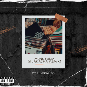 Monotonia (Guaracha Remix)