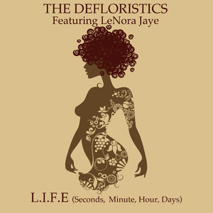 L.I.F.E. (Seconds, Minute, Hour, Days) [Instrumental] [Feat. LeNora Jaye]
