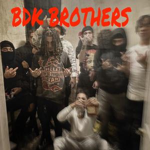 BDK BROTHERS (feat. LilBamBDK)
