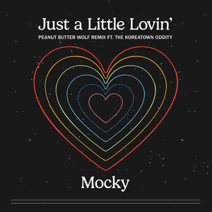 Just a Little Lovin’ (Peanut Butter Wolf Remix) (feat. The Koreatown Oddity)
