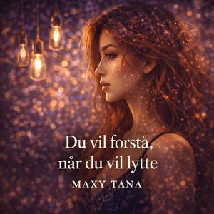 Du Vil Forstå, Når Du Vil Lytte