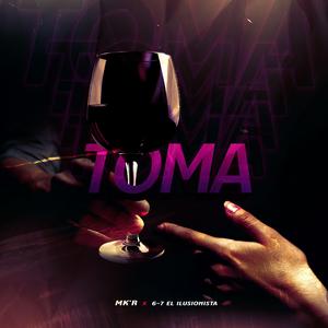 TOMA (feat. 67 El Ilusionista)
