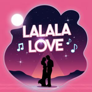 Lalala Love