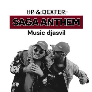 SAGA ANTHEM (feat. RAPPER HP & Dexter)
