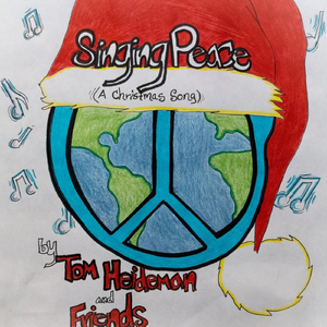 Singing Peace (A Christmas Song) [feat. Jacque Baldori, Twyla Birdsong, Eric Chatfield, Mike Daniels, Deacon Earl, Gina Garner, Molly Hamilton, Jim Hoffmaster, Lucas Holliday, John Kingslight, Mary Koenigsknecht, Marty McLean, Kay Rinker-O'neil, Deshaun S
