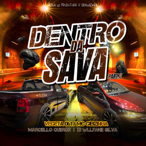 Dentro da Sava, Pt. 2