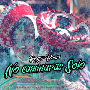 No Caminaras Solo