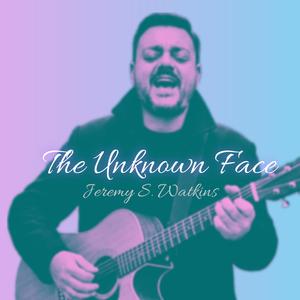 The Unkown Face
