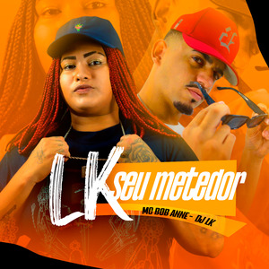 Lk Seu Metedor