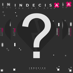 Indecisa