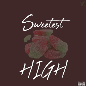 Sweetest High