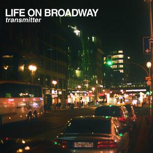 Life on broadway
