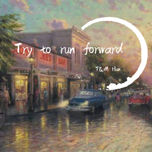 Try to run forward