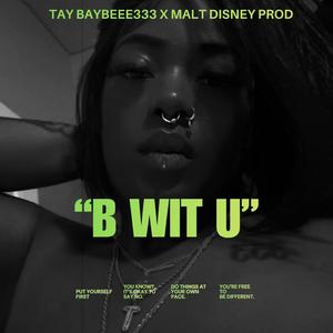 B WIT U