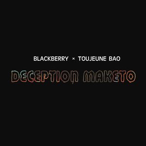 Déception Maketo