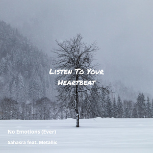 No Emotions (Ever) [feat. Dat]