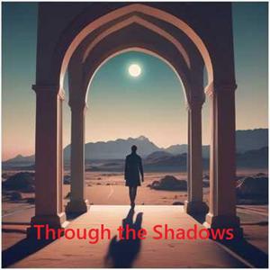 Through the Shadows
