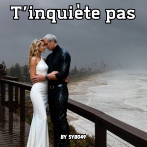 T Inquiète Pas