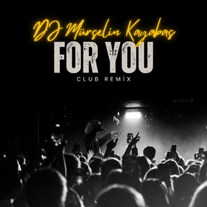 For You (Club Remix)