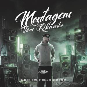 MONTAGEM VEM KIKANDO
