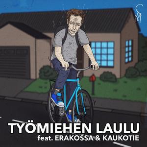 Työmiehen Laulu (feat. Erakossa & Kaukotie)