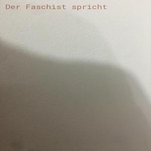 Der Faschist spricht