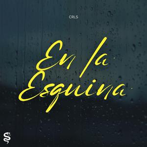 En la Esquina