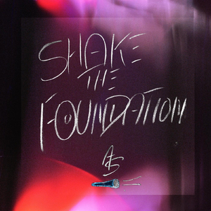 Shake the Foundation