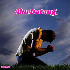 Aku Datang.