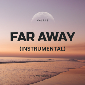 FAR AWAY (INSTRUMENTAL)