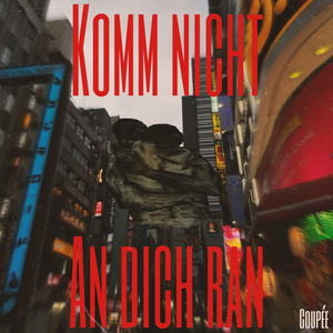 Komm Nicht an Dich Ran
