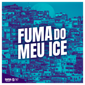 Fuma do Meu Ice