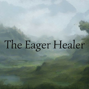 The Eager Healer