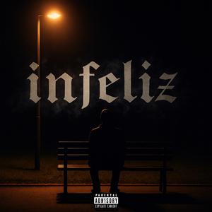 INFELIZ