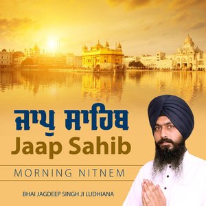 JAAP SAHIB Bhai Jagdeep Singh ji Ldh Wale