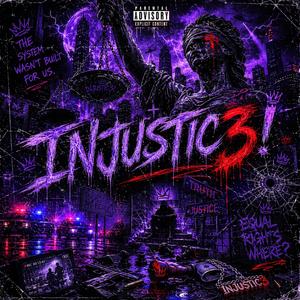 INJUSTIC3!