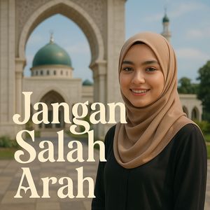 Jangan Salah Arah