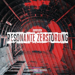 Resonante Zerstörung