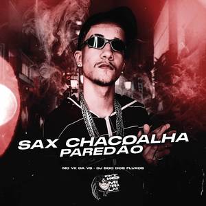Sax Chacoalha Paredão