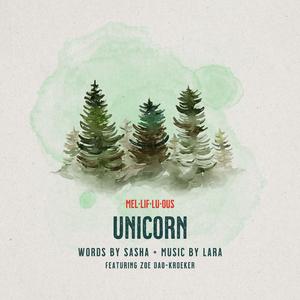 Unicorn (feat. Zoe Dao-Kroeker)