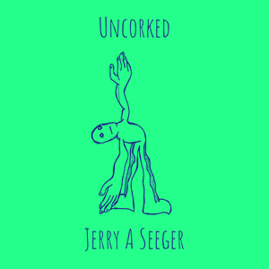 Uncorked