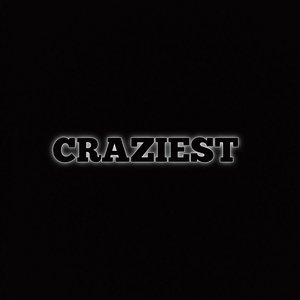 Craziest