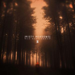 Misty Meadows