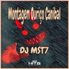 DJ MST7 - Montagem Ouriço Canibal